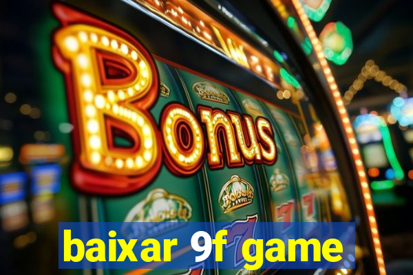 baixar 9f game